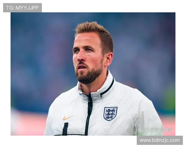 哈里·凯恩：英格兰锋霸的成长历程与未来展望