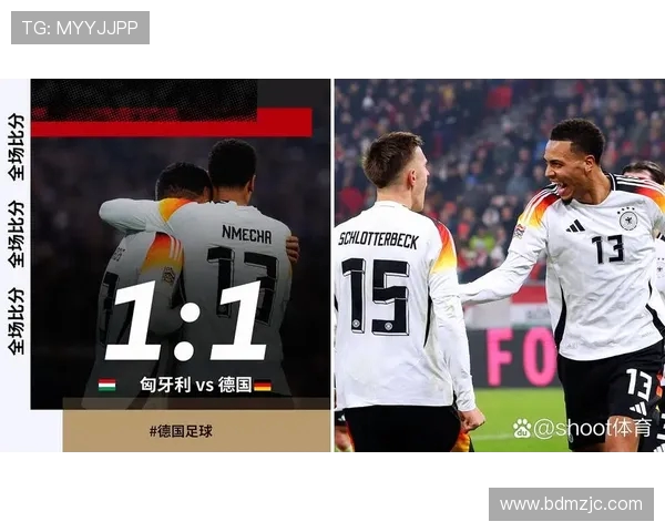 匈牙利21对德国21的精彩对决分析与赛后点评 匈牙利21对德国21的精彩对决分析与赛后点评